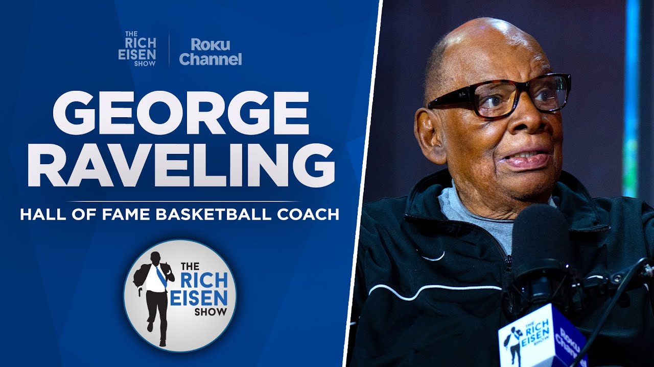 Hall of Fame Basketball Coach George Raveling Talks New “Memoir” with Rich Eisen | Full Interview