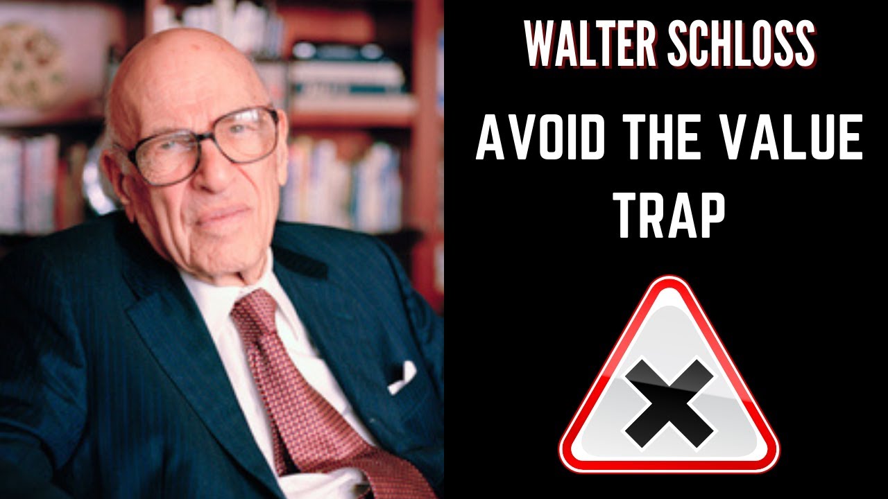 How To Avoid The Value Trap - Walter Schloss