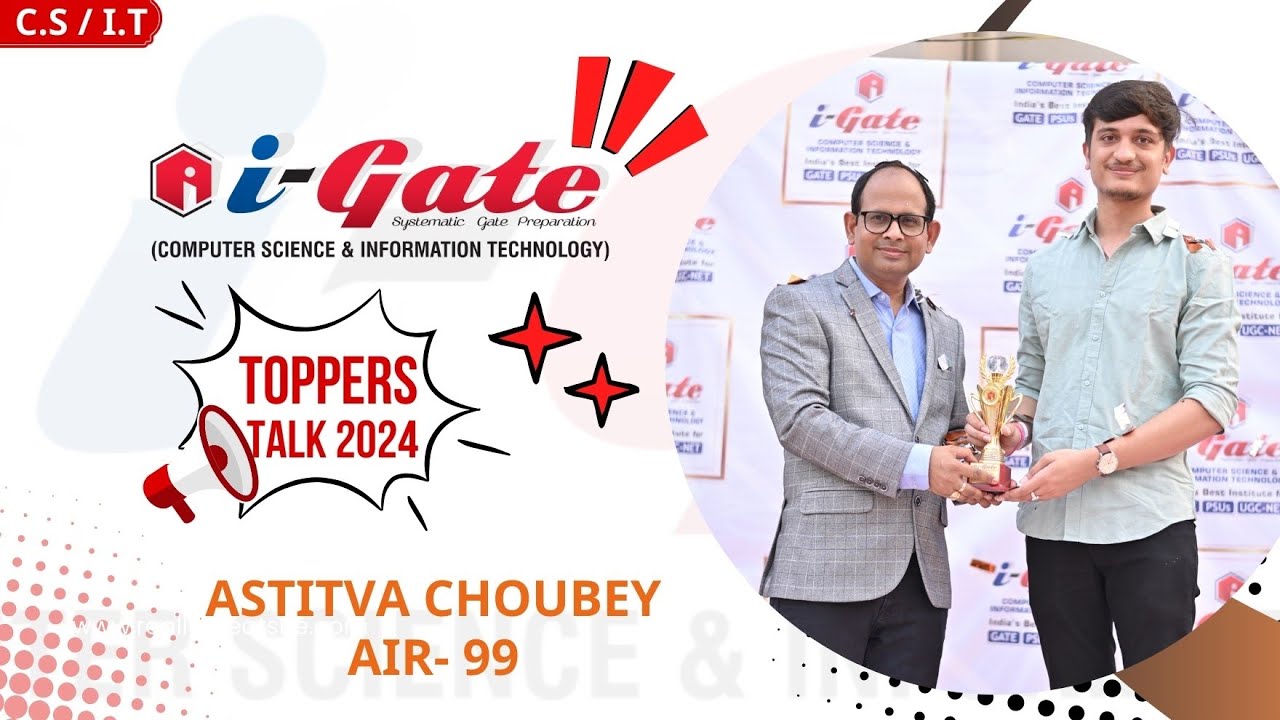 GATE 2024 TOPPERS | AIR 99 - Astitva Choubey | CSE | NIT Raipur | SIDDHARTH SIR | iGATE Students