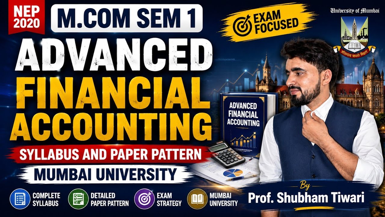 Advanced Financial Accounting | Syllabus and Paper Pattern| M.COM Sem 1 | Mumbai University 