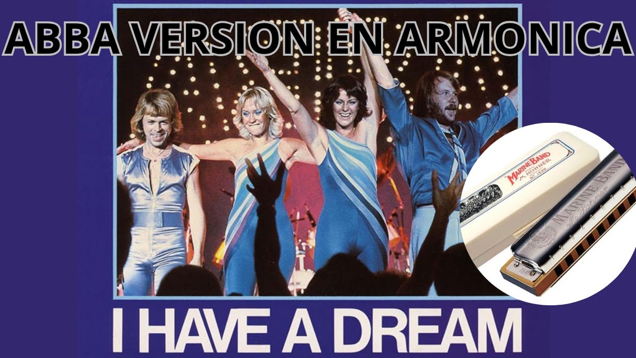 ABBA EN ARMONICA I HAVE A DREAM
