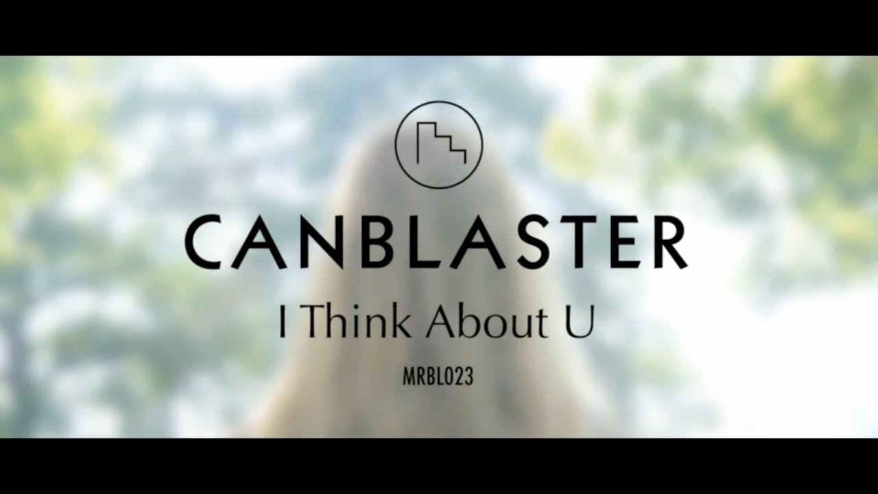 Canblaster - I Think About U (Marble)