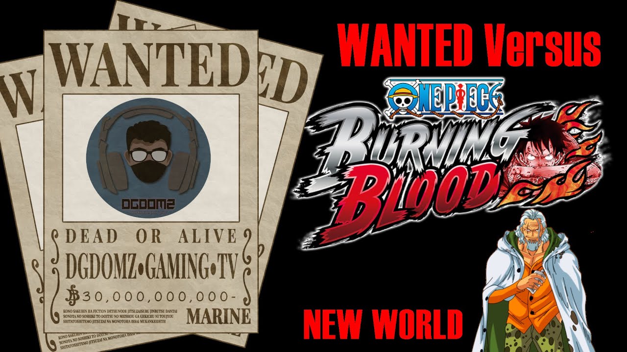 One Piece Burning Blood | WANTED Versus | Rayleigh's Training - New World Training