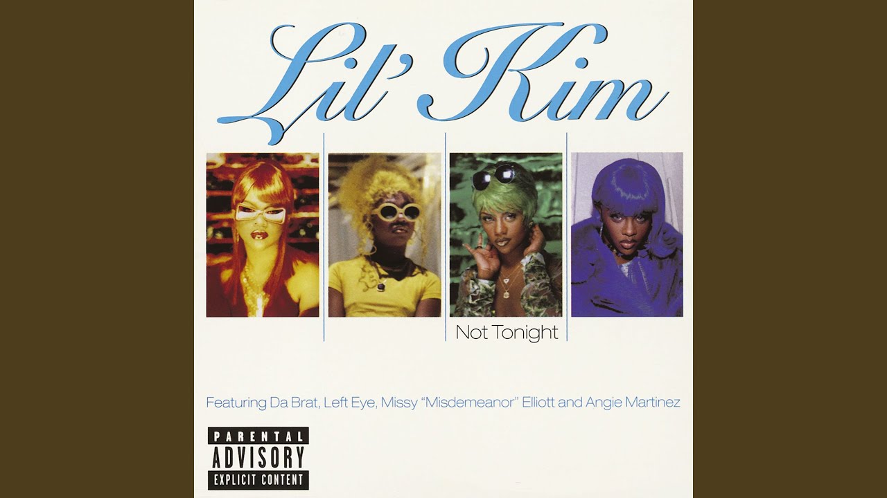 Not Tonight (feat. Da Brat, Left Eye, Missy 