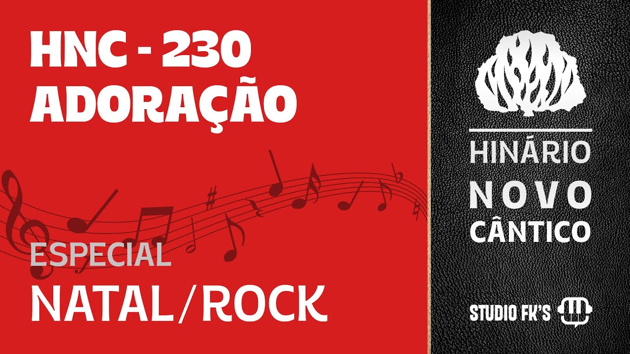 HINÁRIO PRESBITERIANO – HNC 230 | Adoração (Com Letra) – Novo Cântico