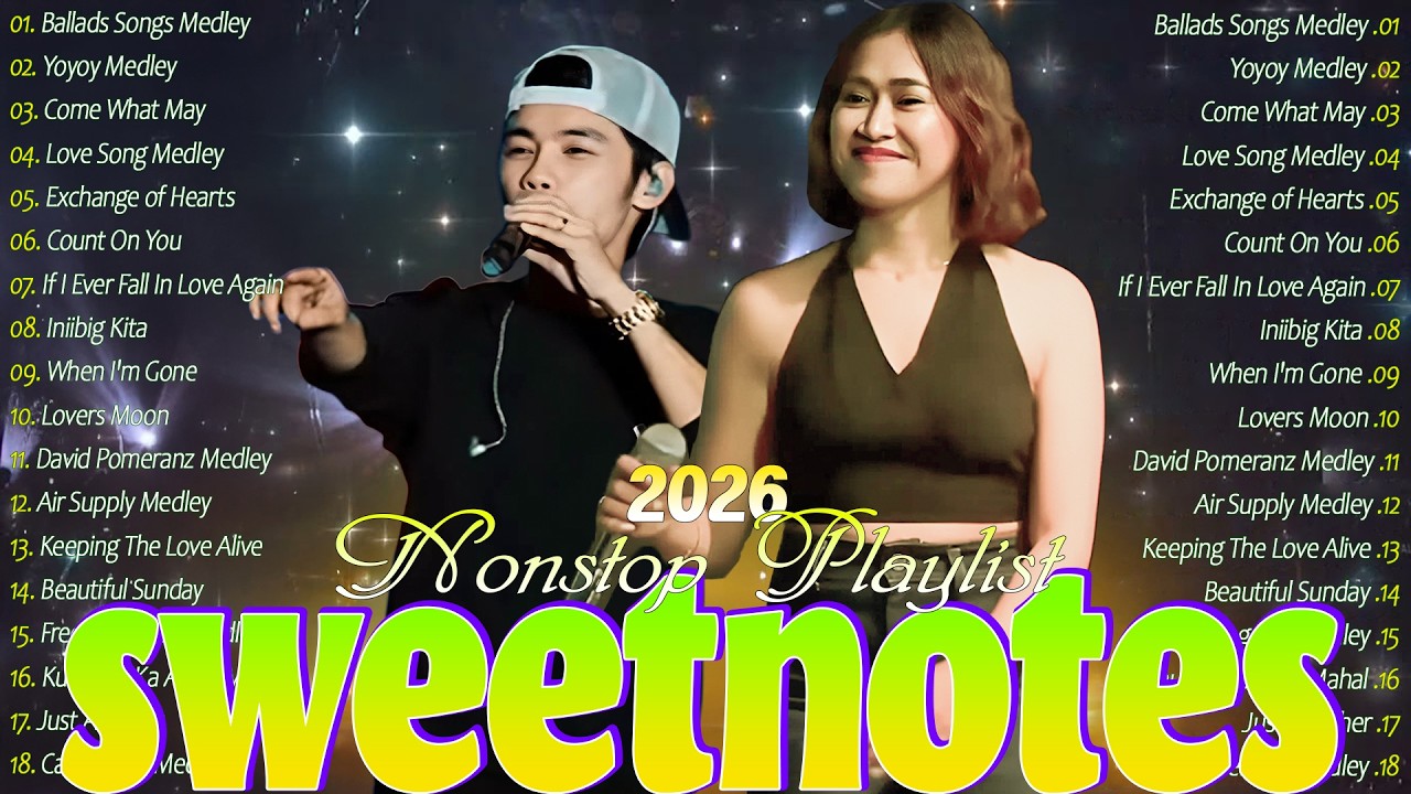 SWEETNOTES Music 2026💢Best OPM Love Songs of All Time💢Sweetnotes New OPM Love Songs With Lyrics 2025