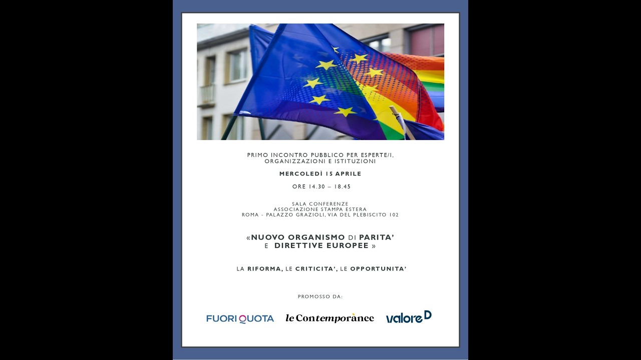 Nuovo organismo di parit&agrave; e direttive europee. La riforma, le criticit&agrave;, le opportunit&agrave;