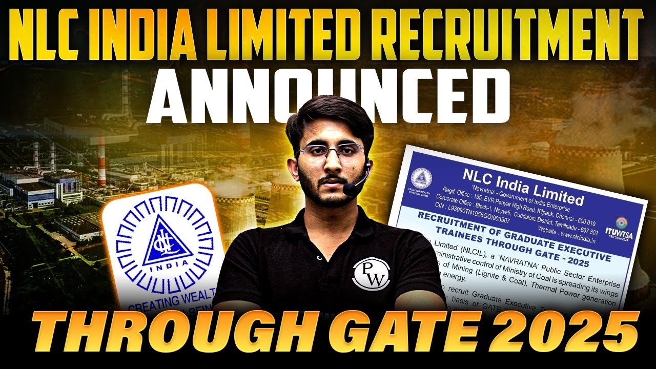 NLC India Limited Recruitment Announced Through GATE 2025 | Eligibility | Salary | Complete Details