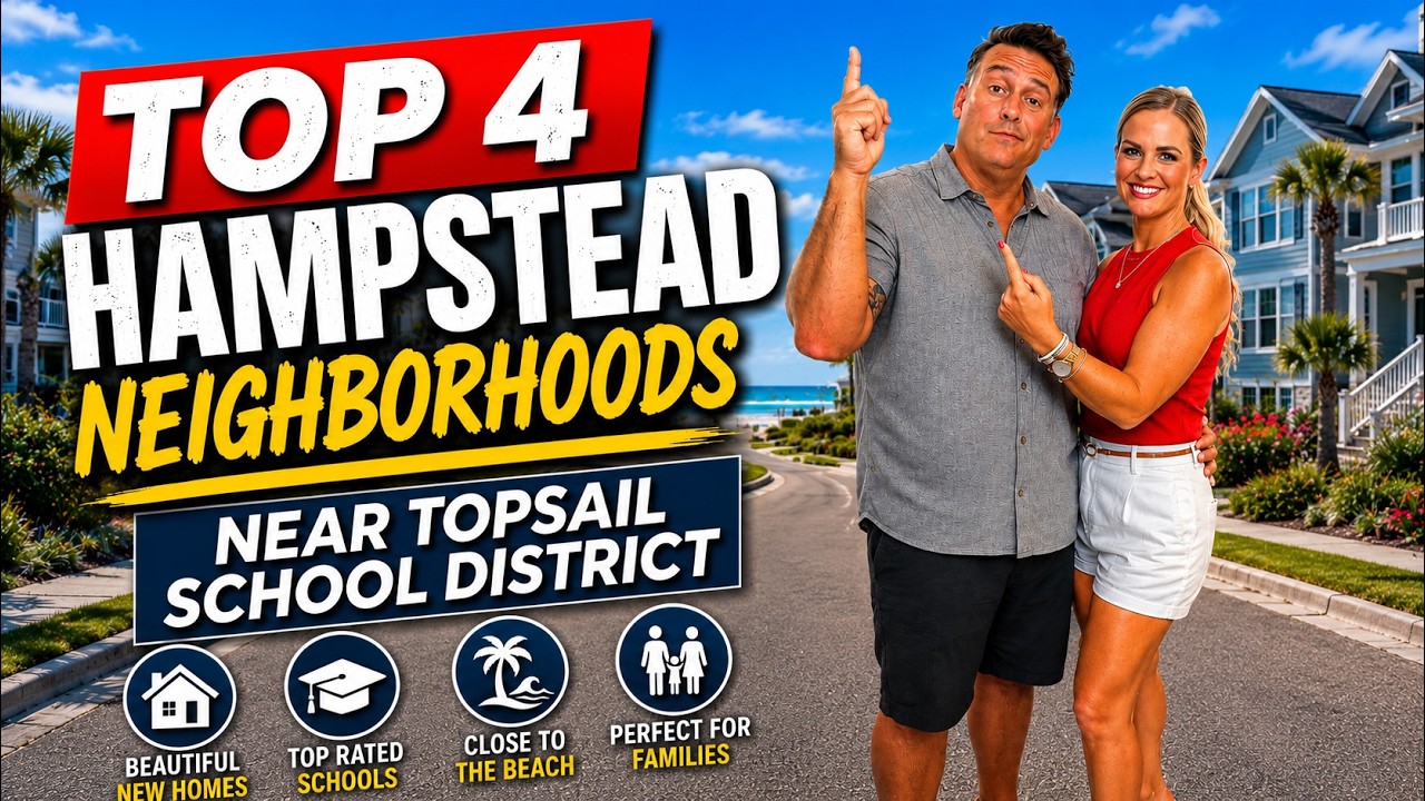 Discover the Top New Neighborhoods in the Topsail School System, Hampstead, NC