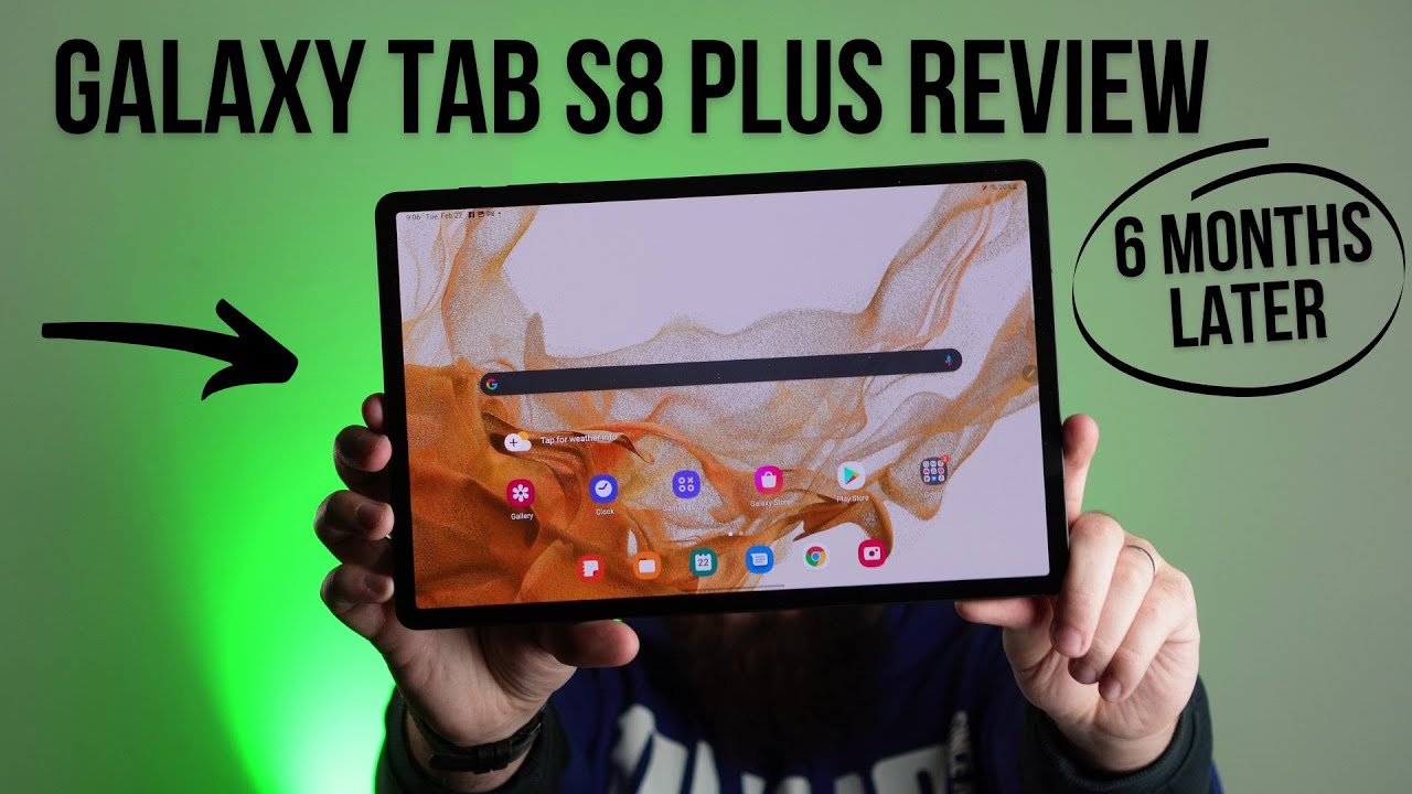 Обзор Samsung Galaxy Tab S8 Plus: 6 месяцев спустя