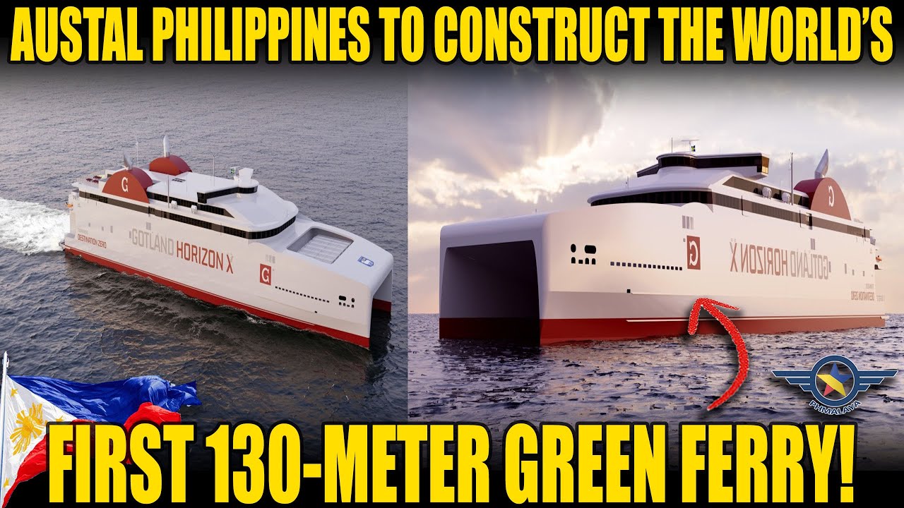 PROUDLY PHILIPPINE MADE: AUSTAL CEBU TO BUILD  THE WORLD’S FIRST 130-METER GREEN FERRY!