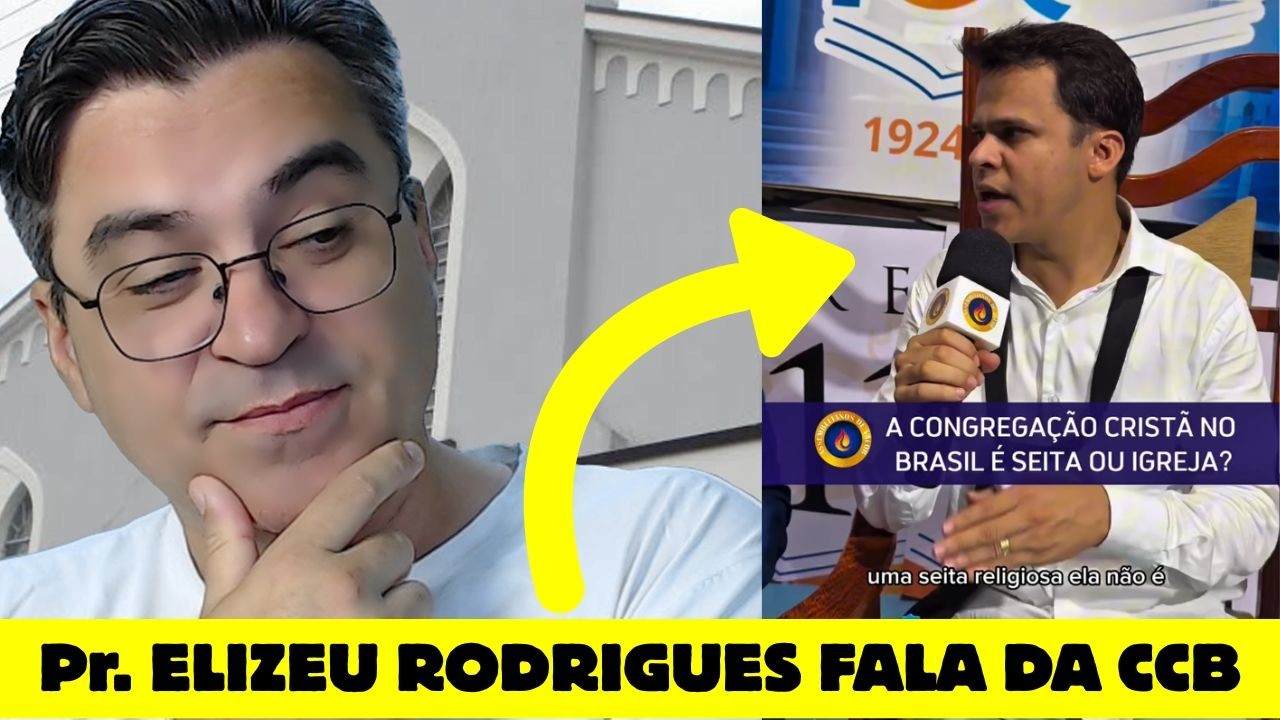 Pr Elizeu Rodrigues fala da CCB