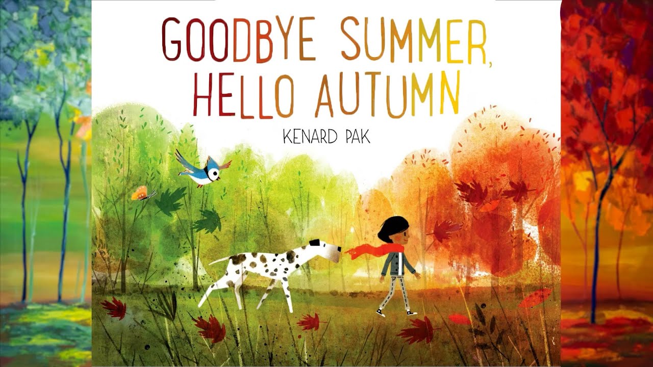 Goodbye Summer, Hello Autumn - Animated Read Out Loud with Moving Pictures & Learning About Seasons
