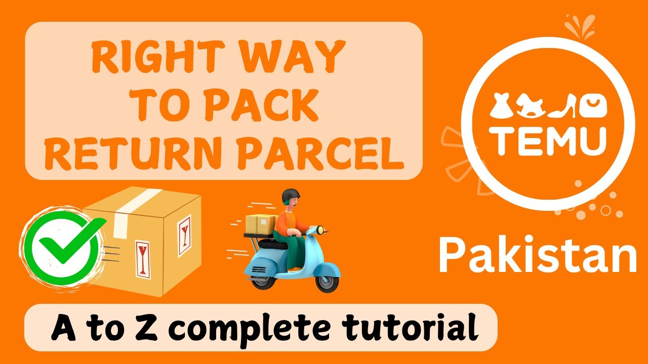 how to pack the return parcel for temu, how to pack parcel  for return on temu