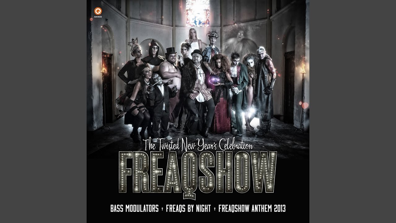 Freaqs By Night (Freaqshow Anthem 2013)