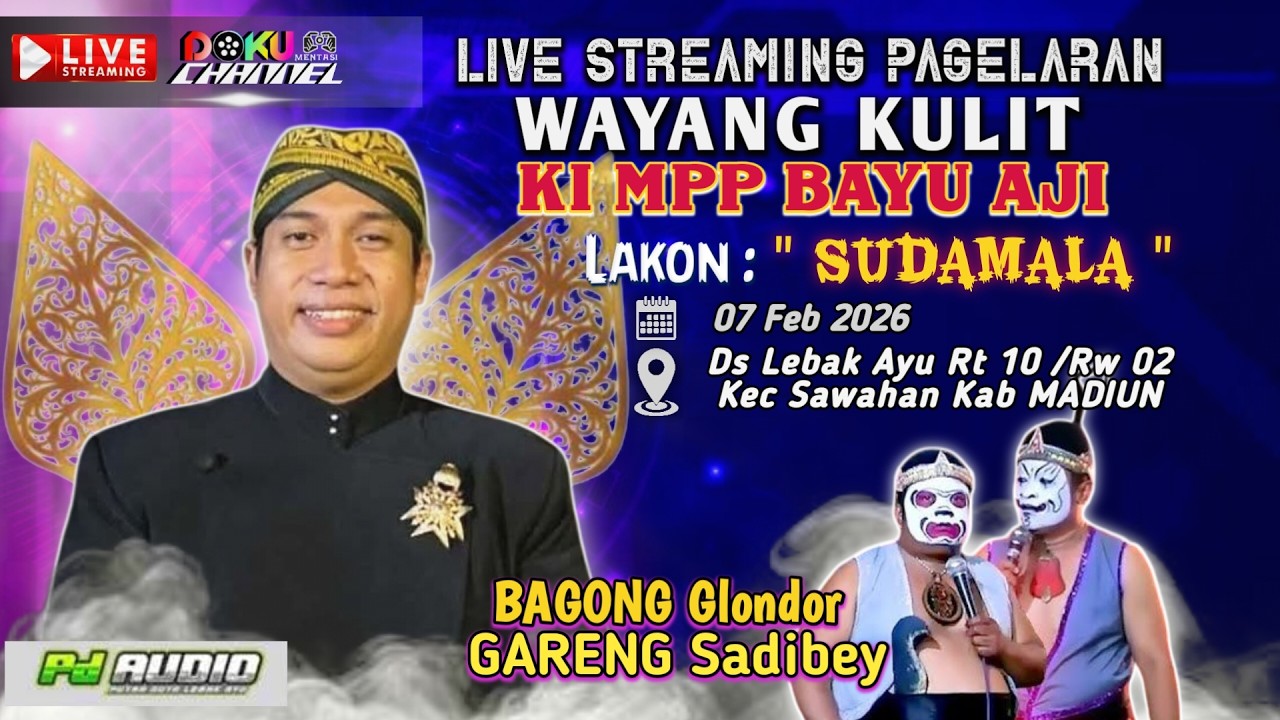 🔴Live Streaming WAYANG KULIT KI MPP BAYU AJI ~ Lakon SUDAMALA - Live Ds Lebak Ayu Sawahan Kab Madiun