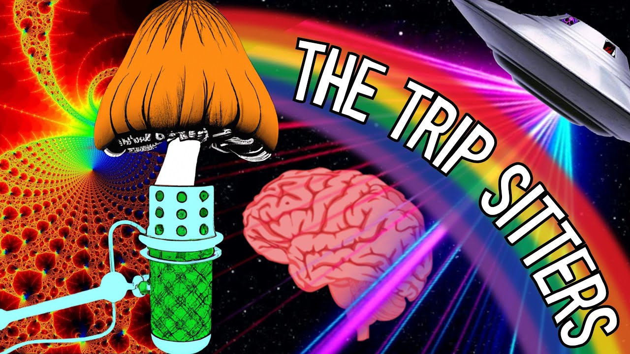 The Trip Sitters Podcast: Episode 1