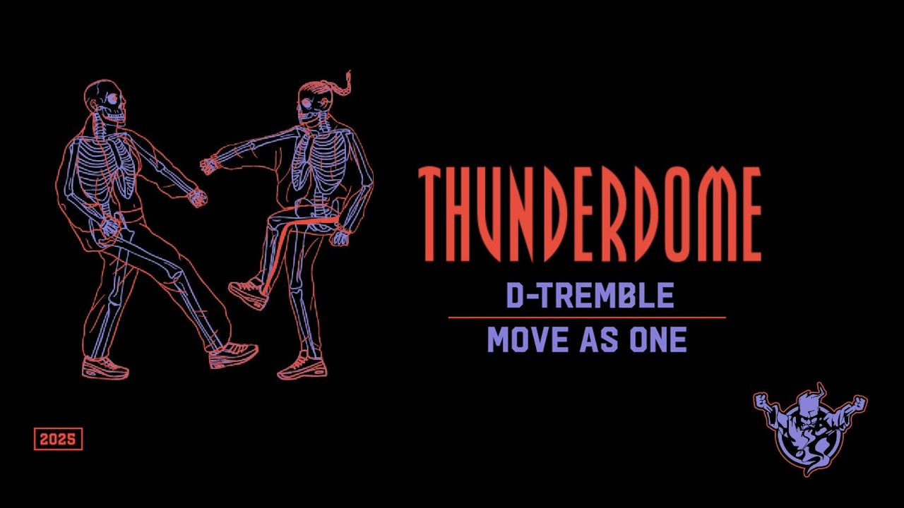 THUNDERDOME | D-TREMBLE | MOVE AS ONE MIX | 2025 |