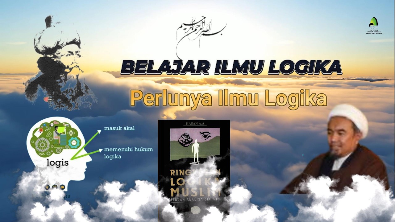 LOGIKA || PELAJARAN PERTAMA|| Perlunya Ilmu Logika