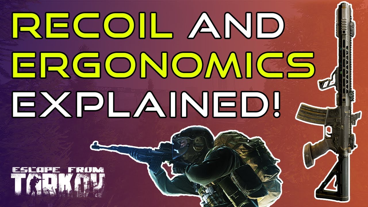 Recoil & Ergonomics Explained! - Escape From Tarkov Beginners Guide!