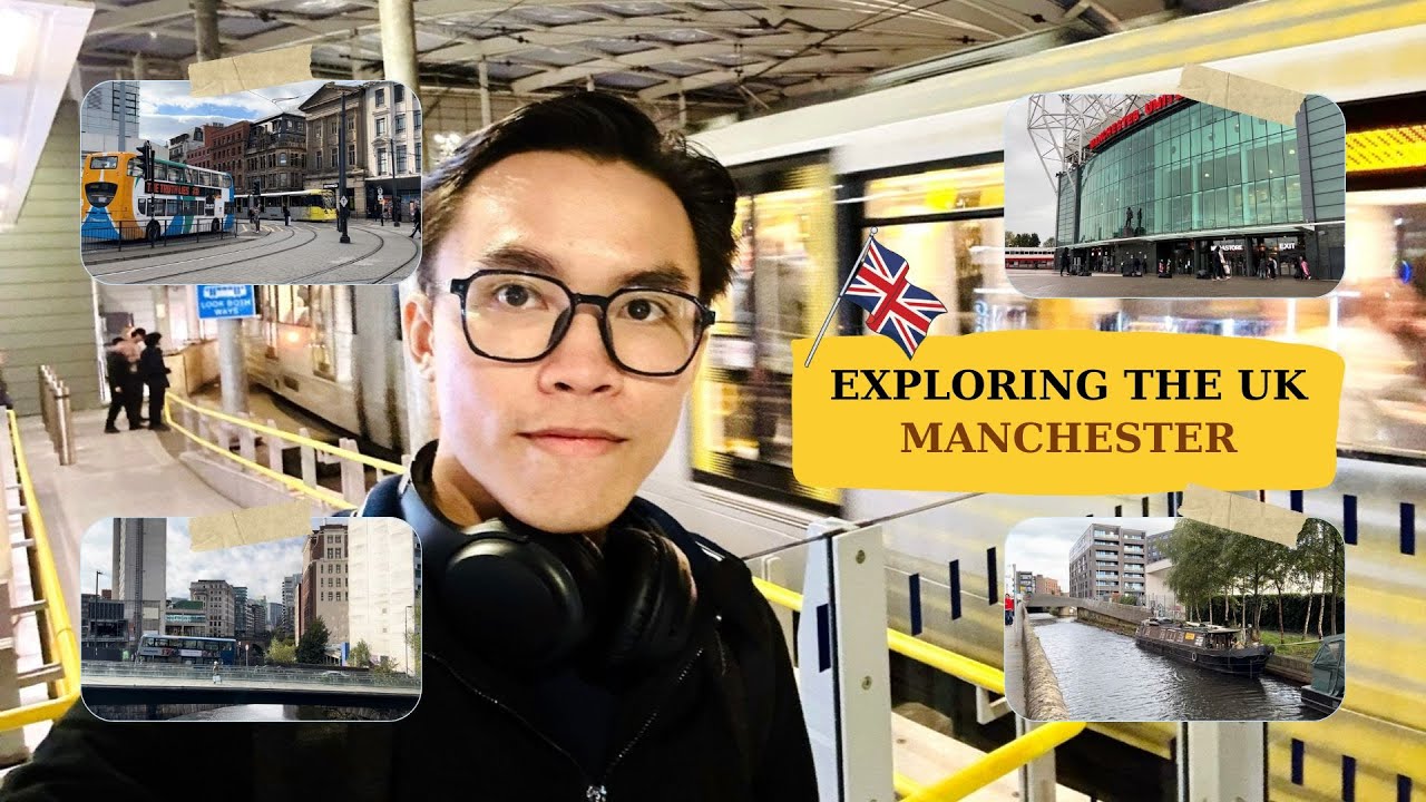 Exploring the UK - Manchester - Quick Tour
