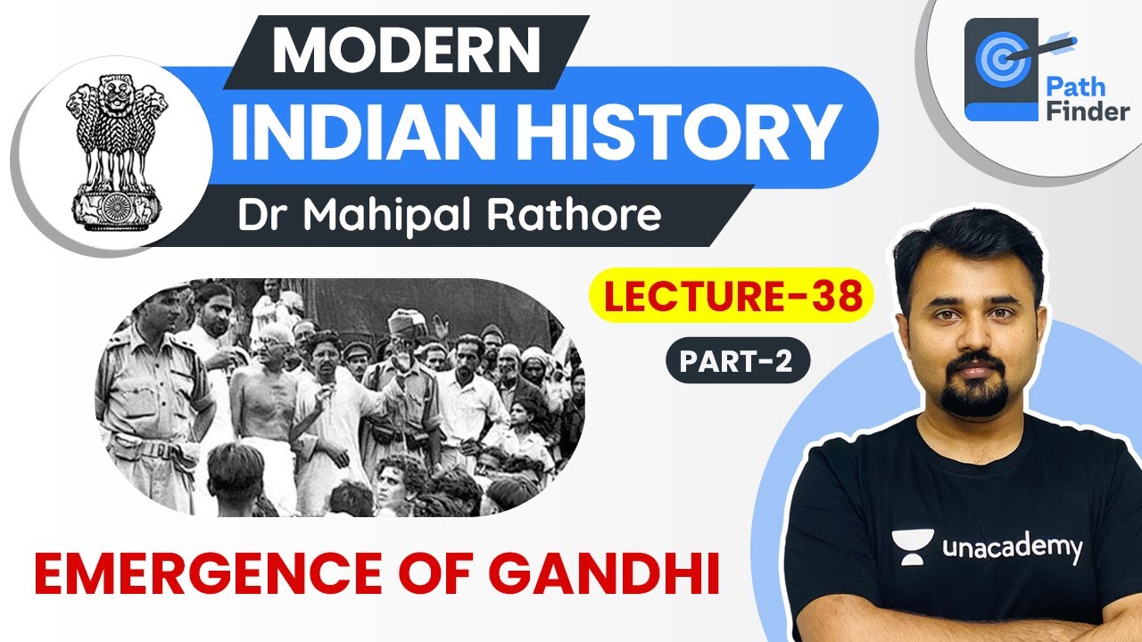 L38: Entry of Gandhi in National Movement l Modern Indian History | UPSC CSE 2021 l Mahipal Rathore