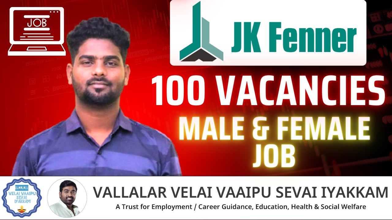 100 Vacancies | Freshersக்கு சூப்பர் வேலை |  JK Fenner Company Job | Male & Female Apply!
