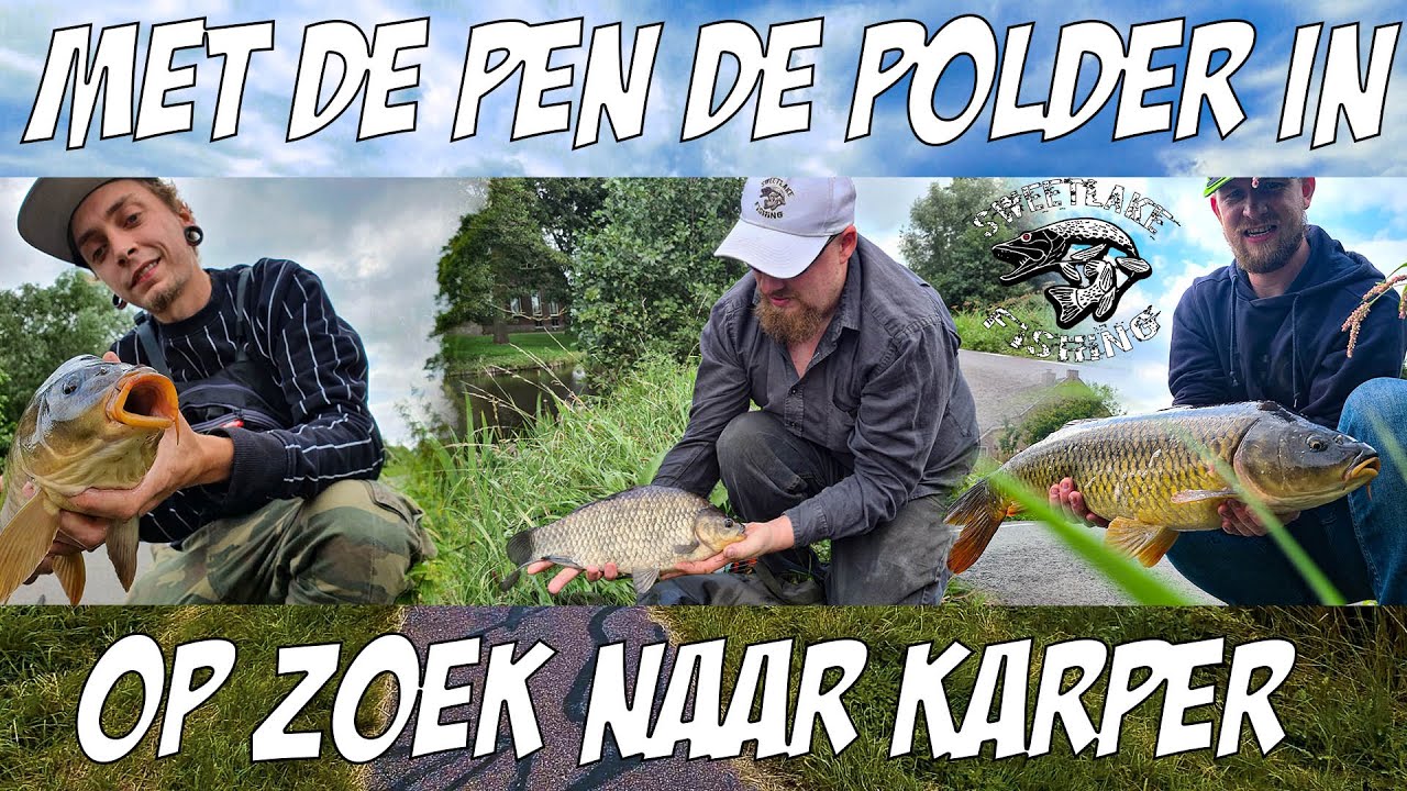 MET DE PEN DE POLDER IN, OP ZOEK NAAR KARPER.