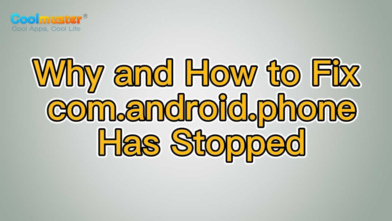com.android.phone Has Stopped? Reasons and 11 Fixes!
