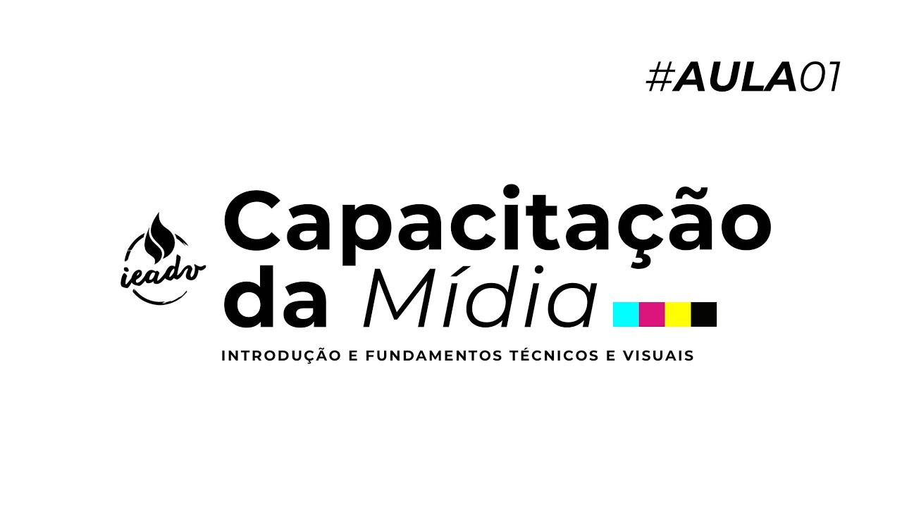 AULA 01 - Capacitação da Mídia - IEADV Central Carapina