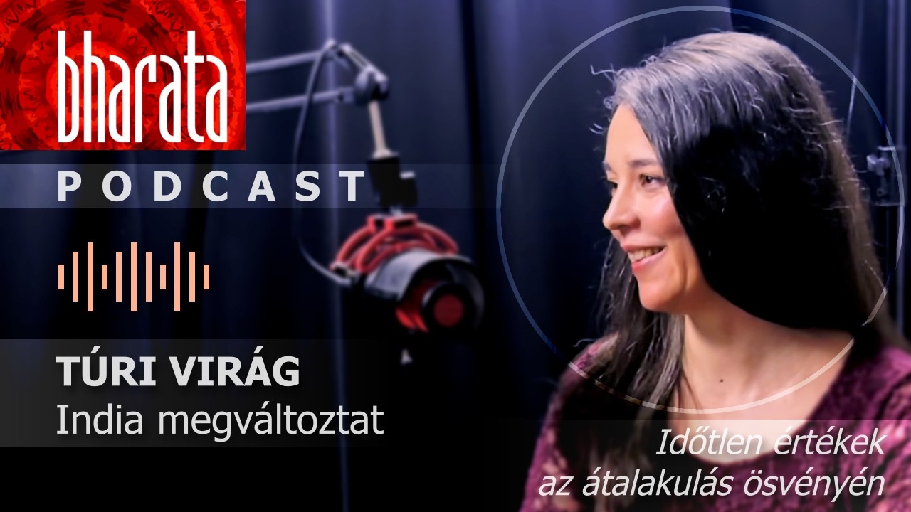 Hogyan változtatja meg India egy táncművész életét? – Túri Virág Réka a Bharata Podcastban