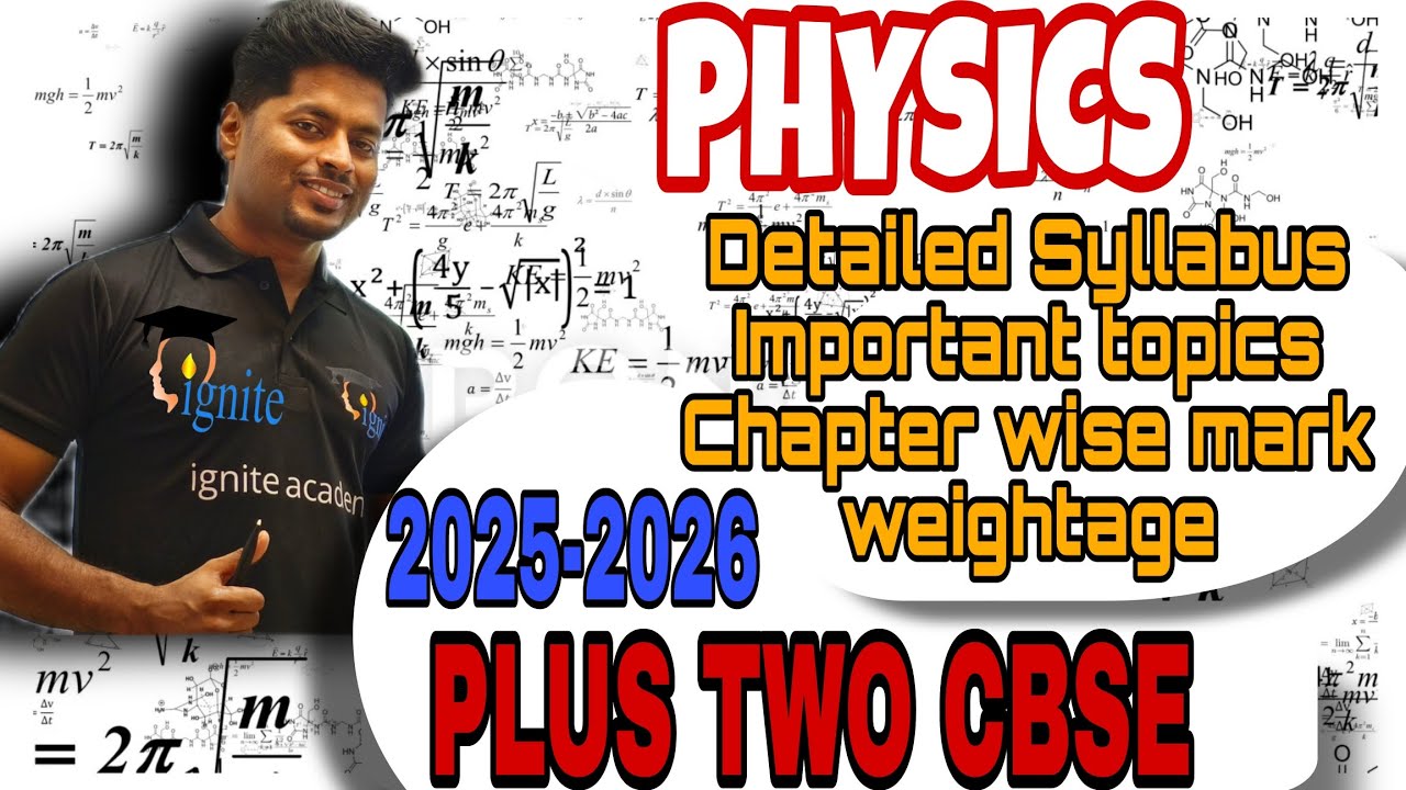 PLUS TWO CBSE | PHYSICS |NCERT FULL SYLLABUS (2025-2026)|CHAPTER WISE WEIGHTAGE| PRACTICALS| #ncert 