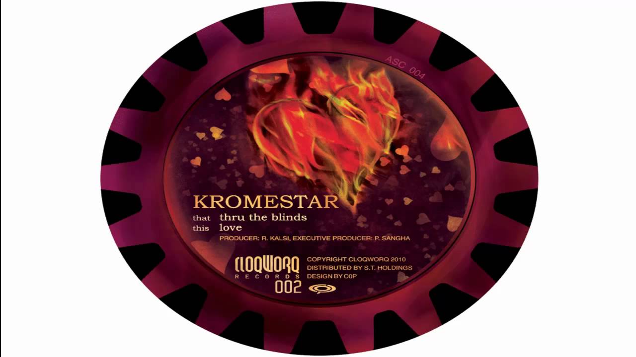 Kromestar - Thru The Blinds