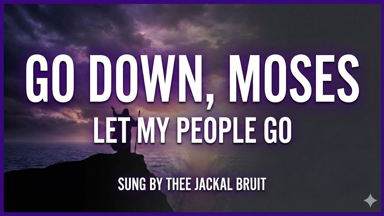 Go Down, Moses | sung by Jackson C Brumbaugh