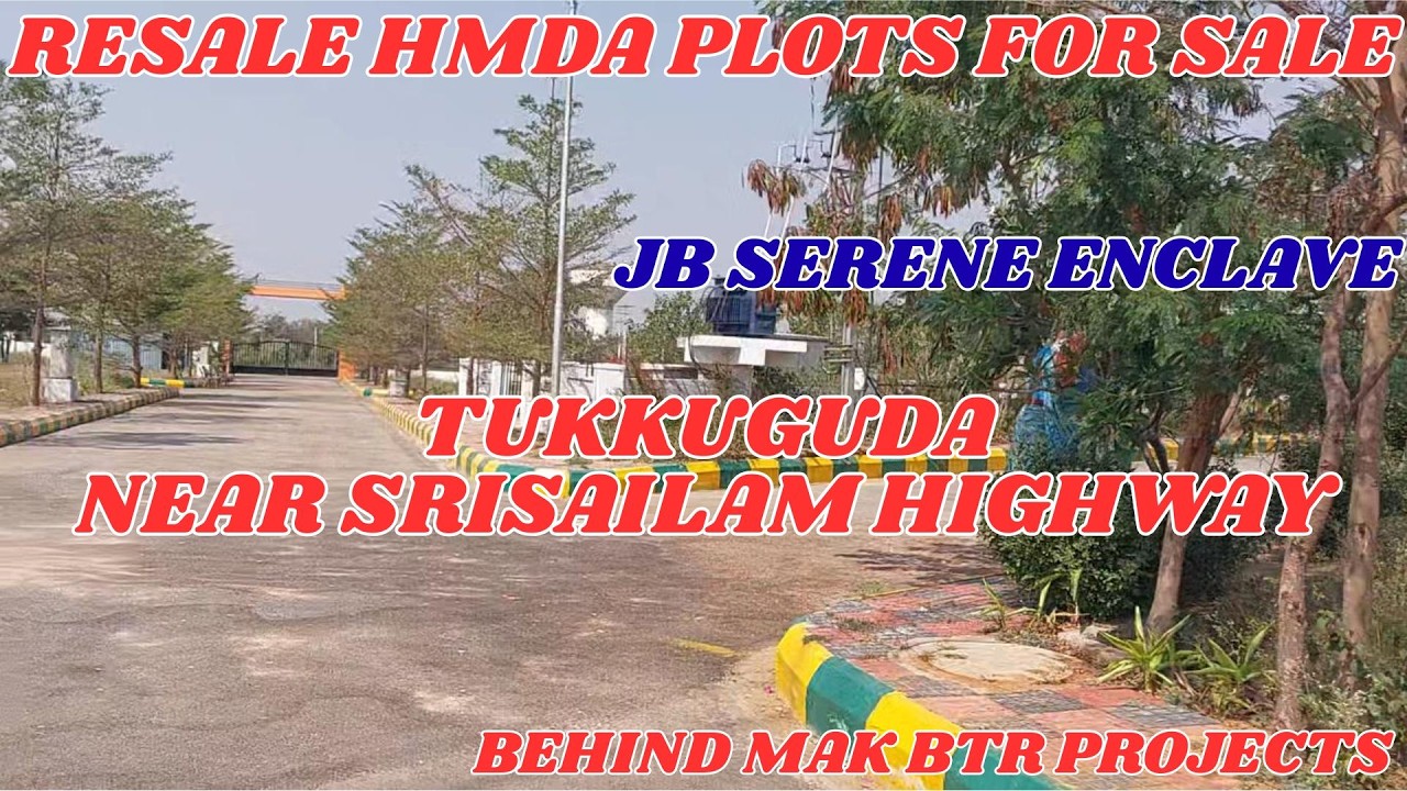 Resale HMDA Plots For Sale || JB SERENE ENCLAVE || Tukkuguda Near Srisailam Highway || Hyderabad