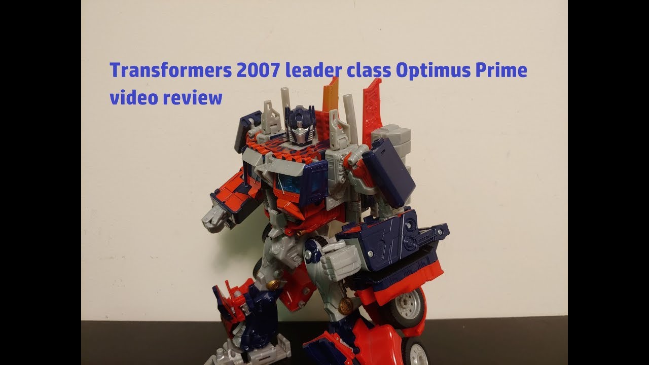 Transformers 2007 leader class:Optimus Prime