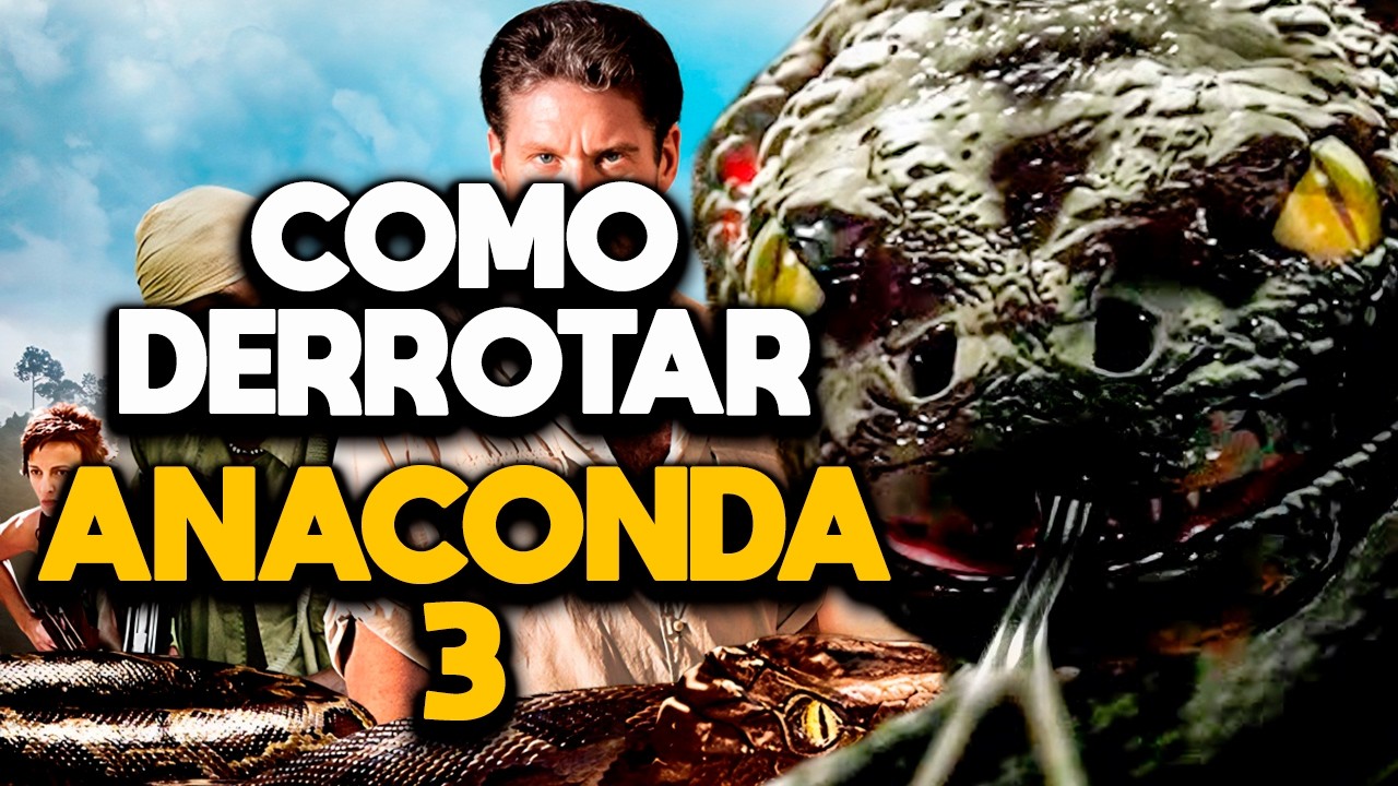 COMO DERROTAR ANACONDA 3