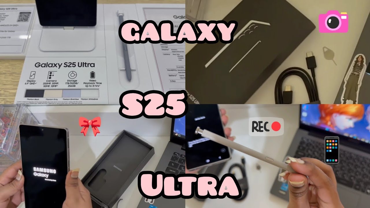 Samsung galaxy s25 ultra ♡° Unboxing ✨️ 🎀📦