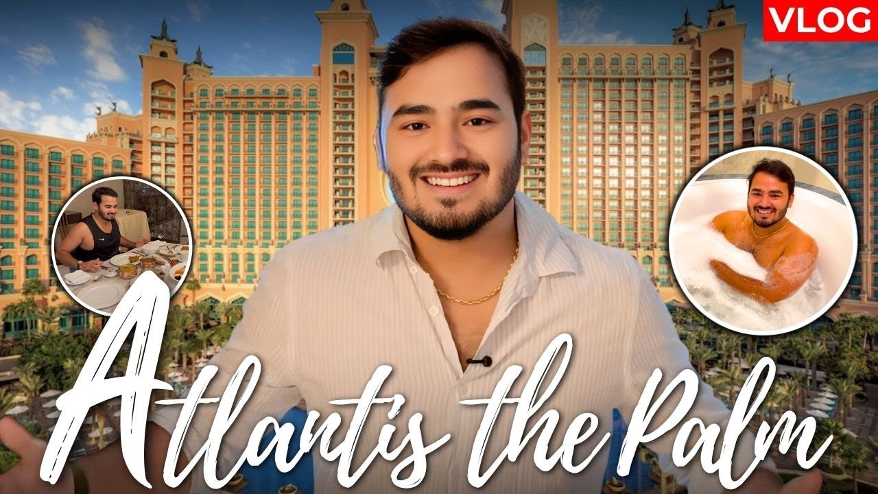 Presidential Suite Atlantis the Palm , Dubai Vlog || @The Trade Room