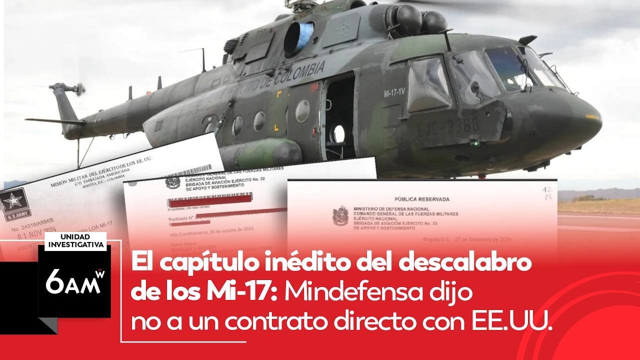 Capítulo inédito del descalabro de los Mi-17: MinDefensa dijo no a contrato directo con EEUU | 6AM W