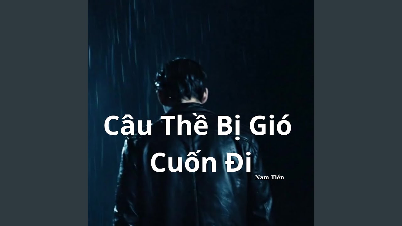 Câu Thề Bị Gió Cuốn Đi