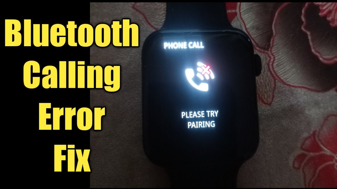 Fire boltt Error Fix | Bluetooth Calling Error Fix | Fire Boltt CALL SmartWatch CALLING Not Working