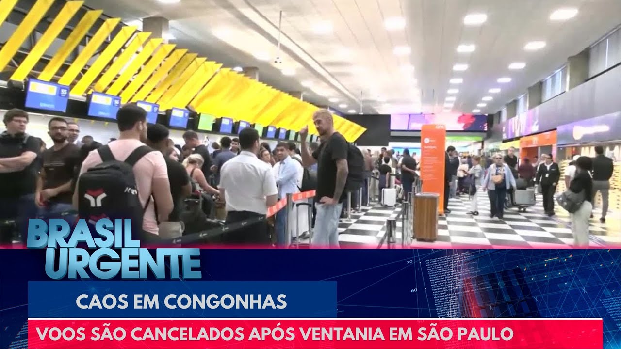 Caos em Congonhas: voos s&atilde;o cancelados ap&oacute;s ventania | Brasil Urgente