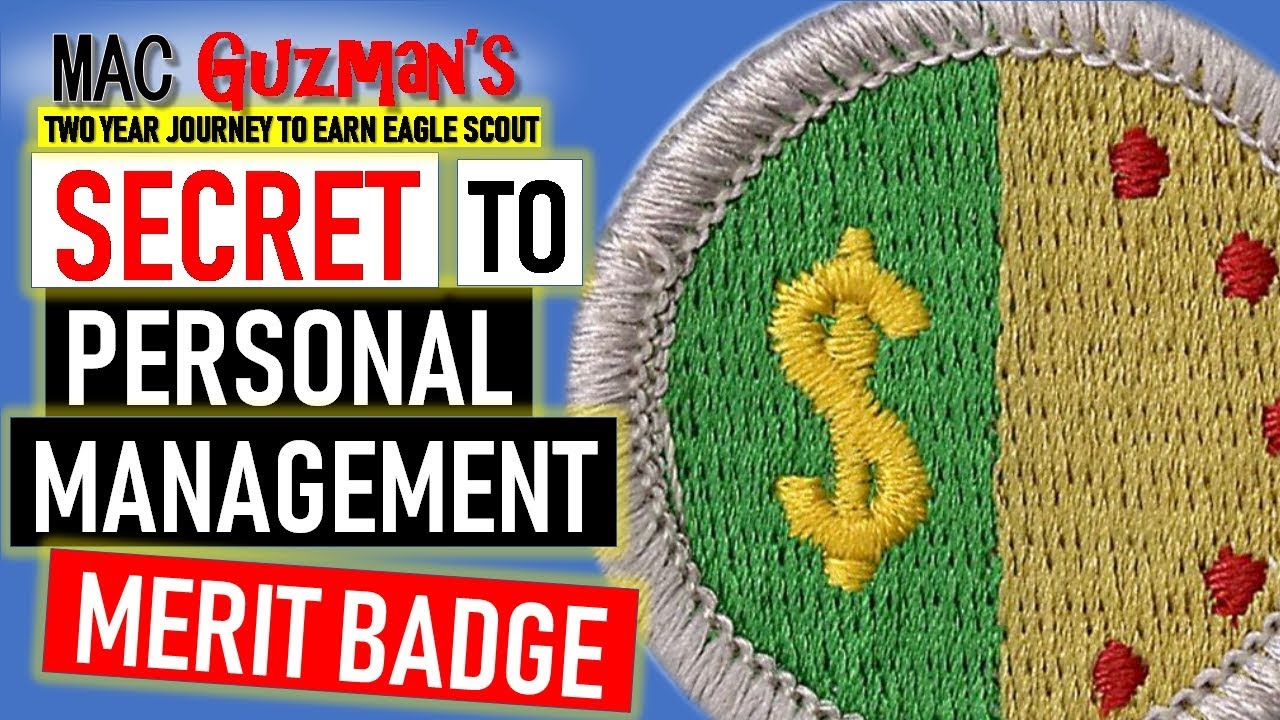 How earn Personal Management - Longest Merit Badge ever!