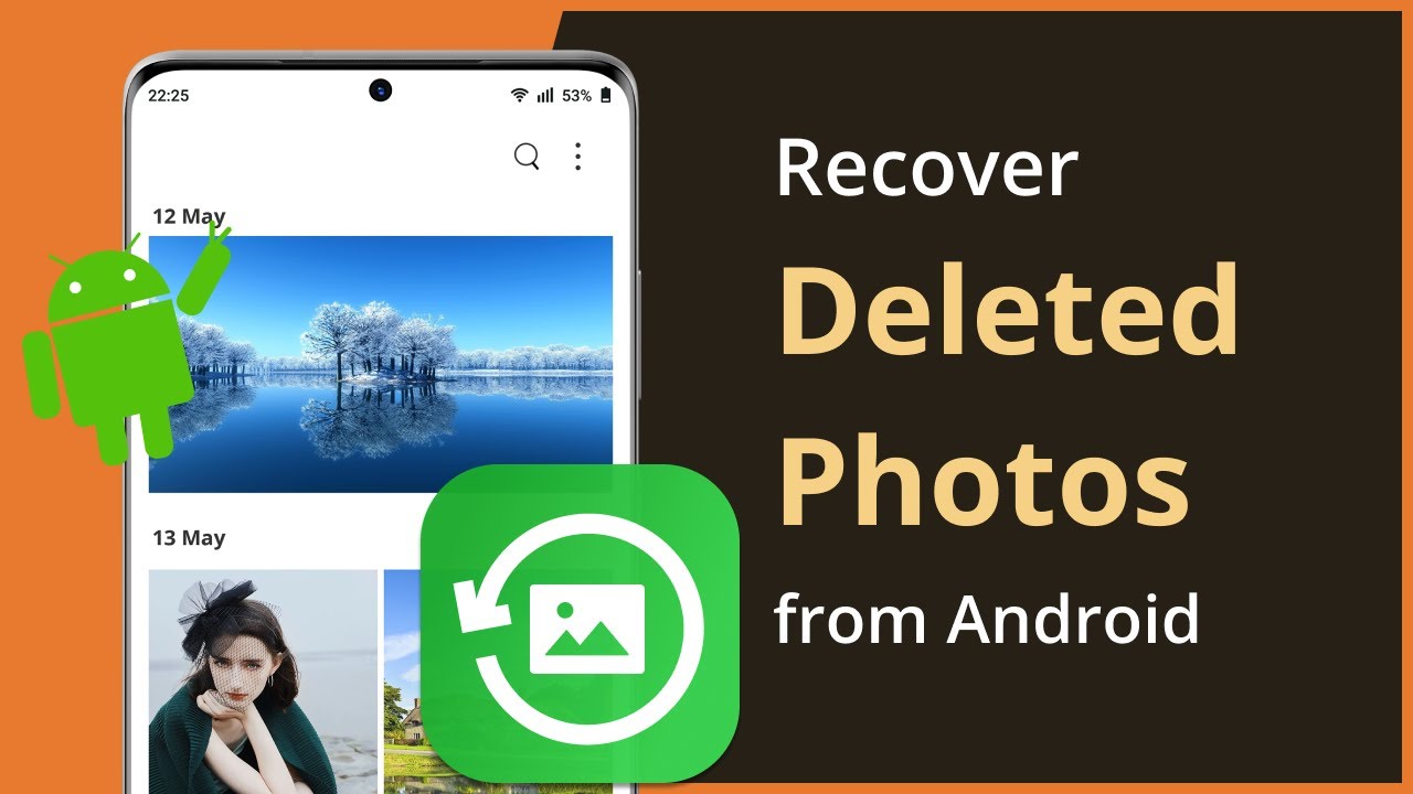 [3 Ways] How To Recover Deleted Photos from Android 2021