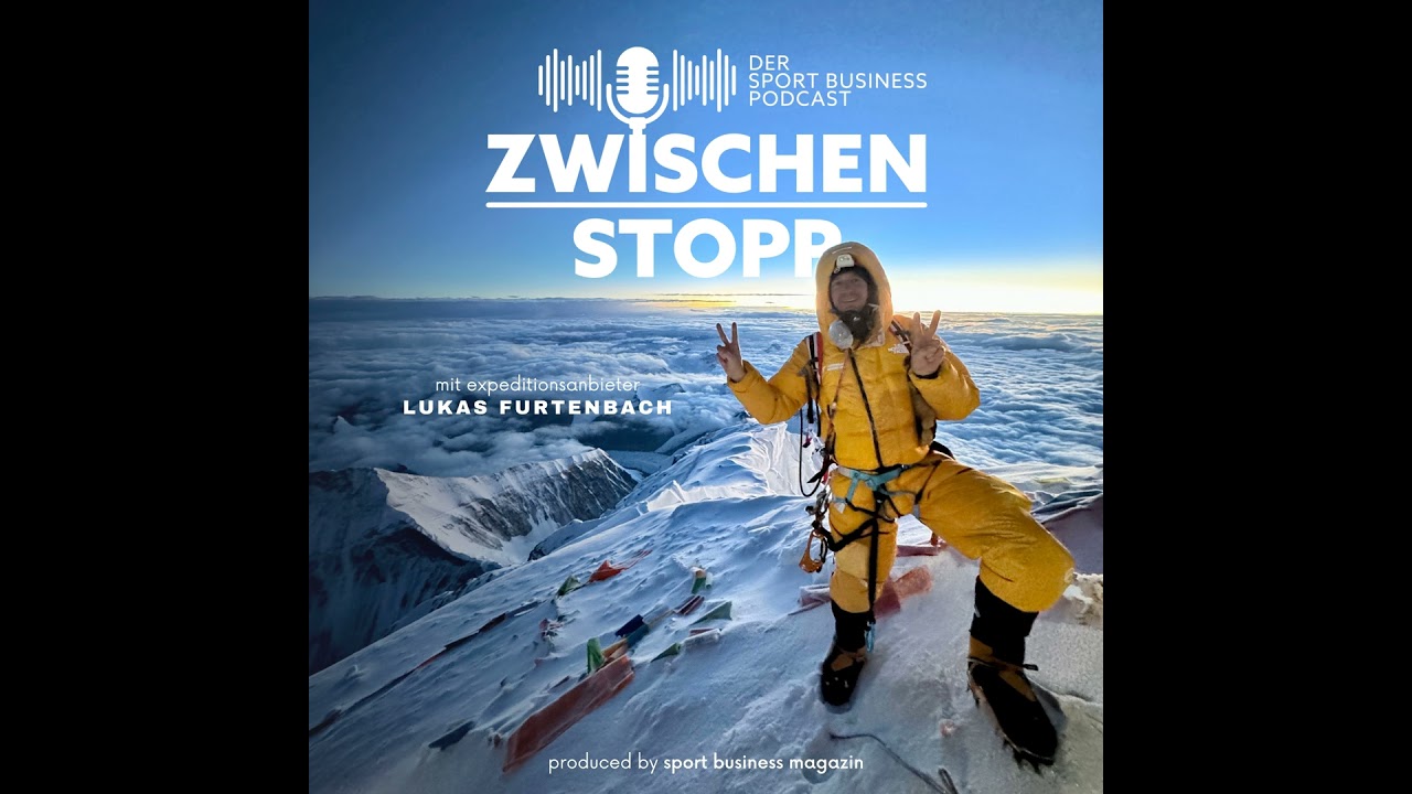 Mount-Everest-Expeditionen: Das Big Business von Lukas Furtenbach | #12