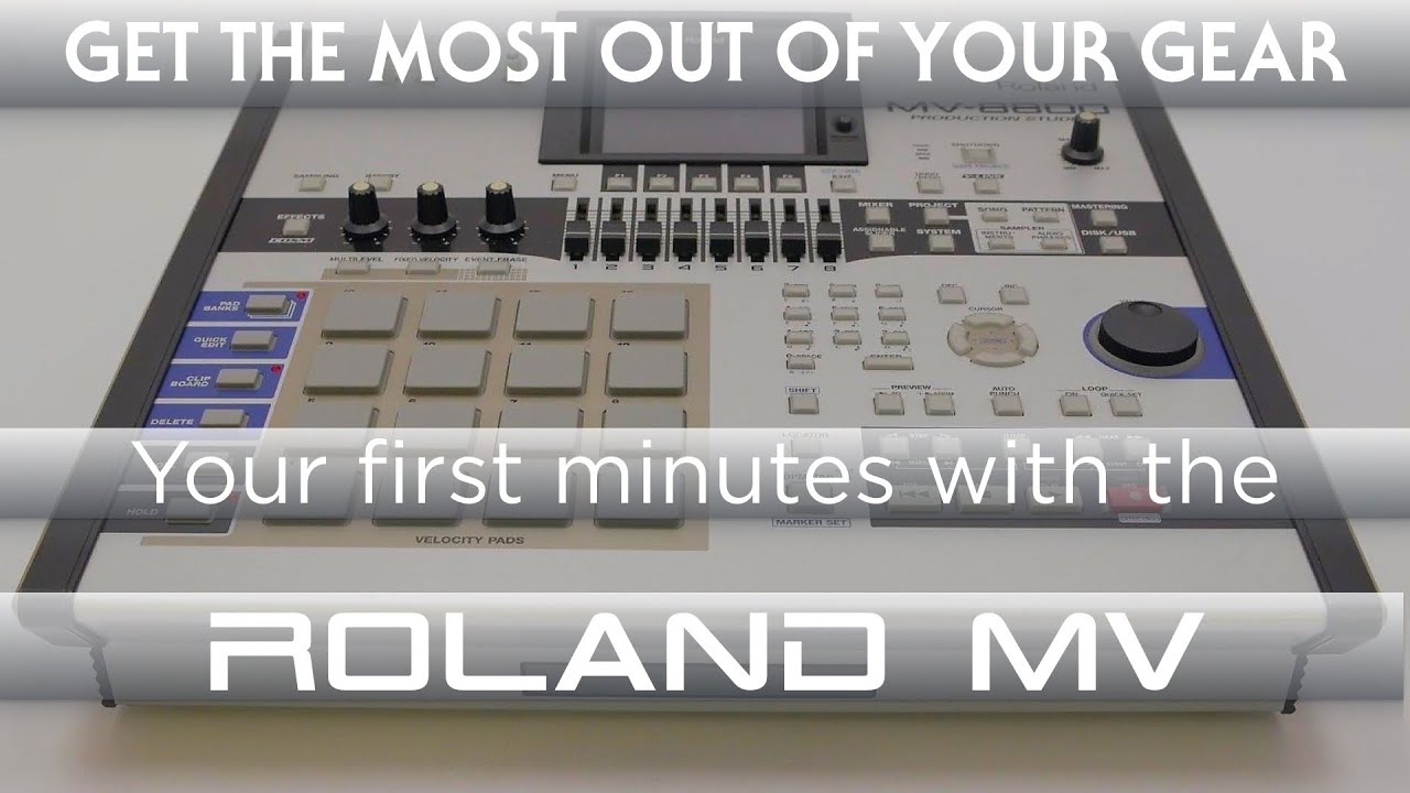 Quick Start Roland MV: Your first minutes with your 'new' Production Studio to get things done!