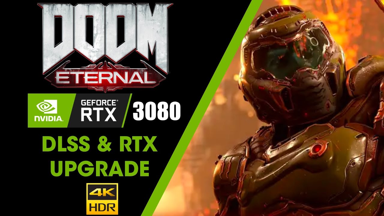 DOOM Eternal | DLSS and Ray Tracing Upgrade Gameplay | RTX 3080 | Max Settings | 4K