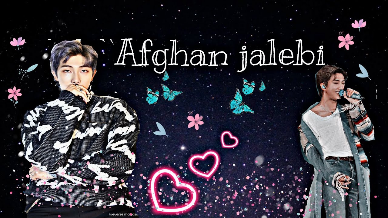 BTS Rm fmv on 'afghan jalebi' || Birthday 🎂 special video fmv