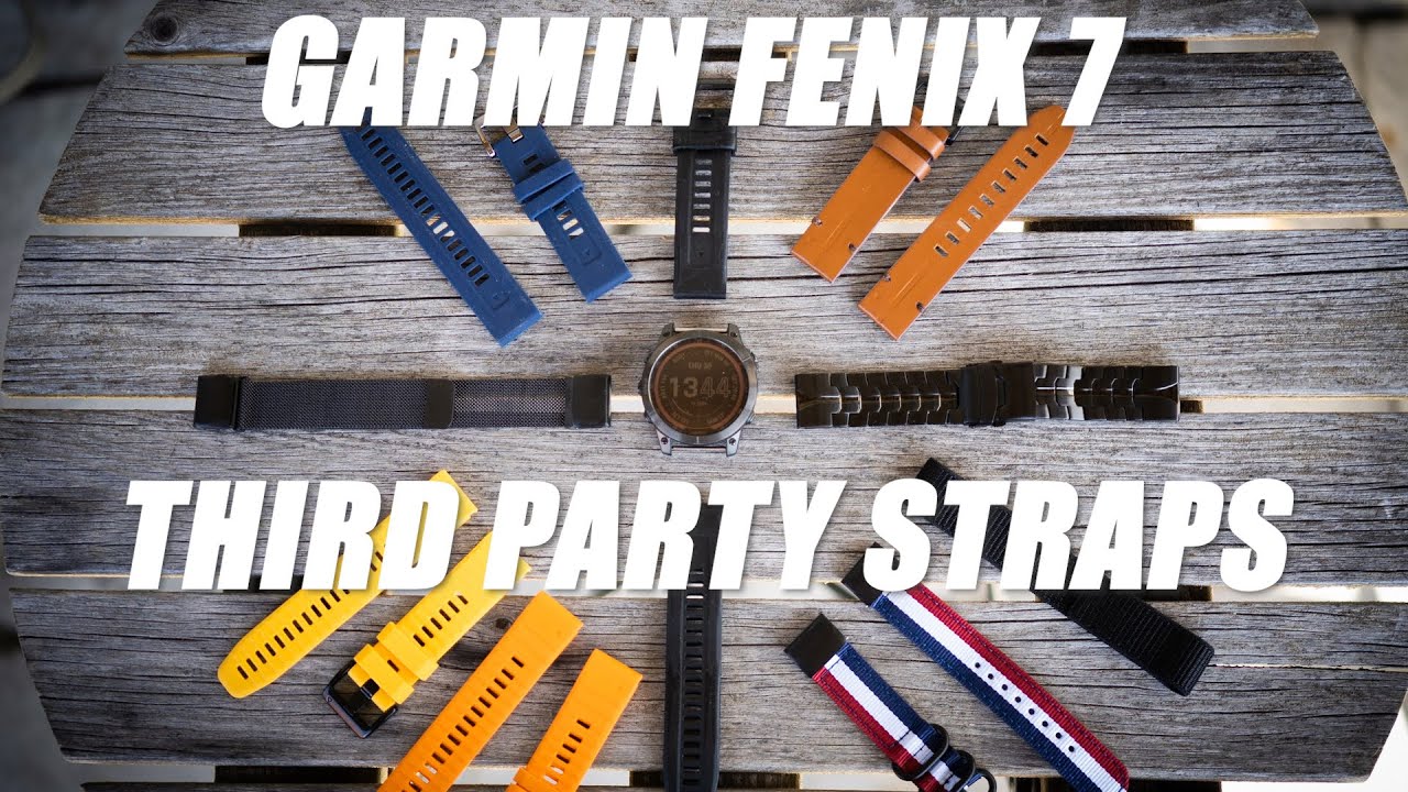 Best Straps for the Garmin Fenix 7 and  Fenix 8?